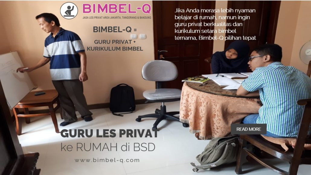 GURU LES PRIVAT DI BSD TANGERANG SELATAN : INFO BIMBEL PRIVAT / SEMI PRIVAT