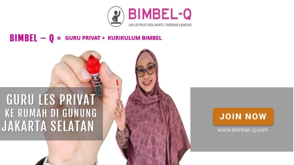 GURU LES PRIVAT DI GUNUNG JAKARTA SELATAN : INFO BIMBEL PRIVAT / SEMI PRIVAT