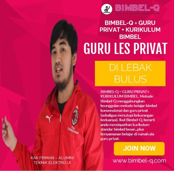 GURU LES PRIVAT DI LEBAK BULUS JAKARTA SELATAN. INFO: BIMBEL PRIVAT / SEMI PRIVAT