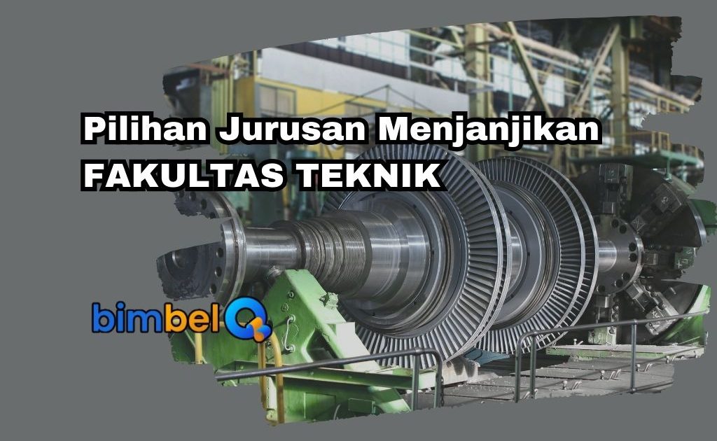 Jurusan Menjanjikan FAKULTAS TEKNIK