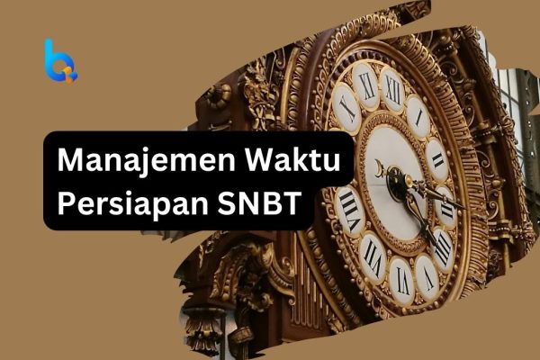 Manajemen Waktu Persiapan SNBT